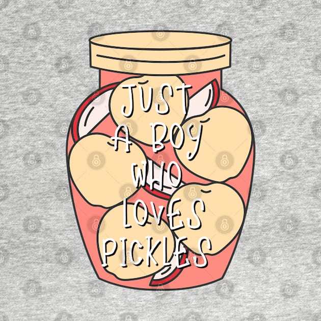 just a boy who loves pickles by Salizza